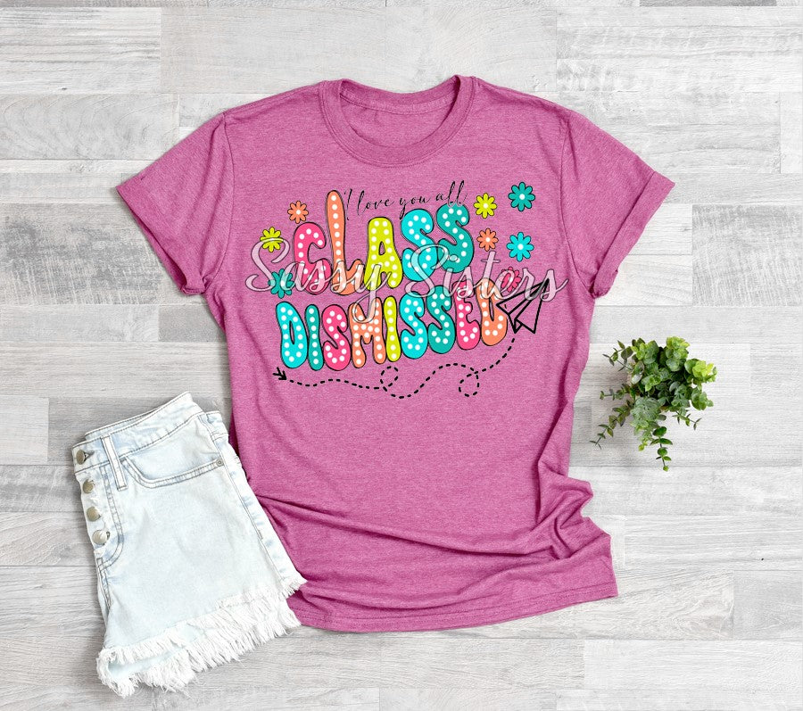 I LOVE YOU ALL CLASS DISMISSED PAPER AIRPLANE