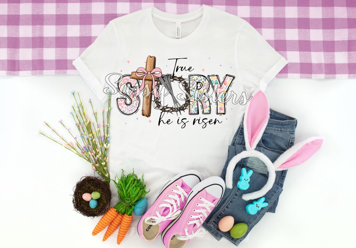 TRUE STORY HE IS RISEN