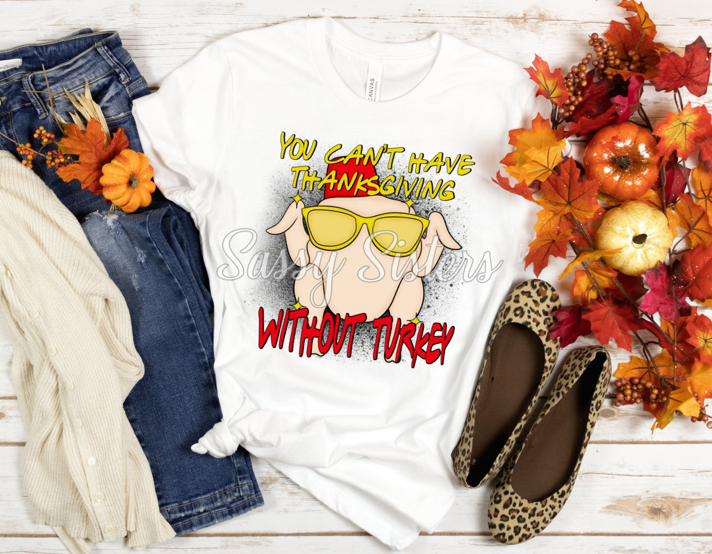 YOU CAN'T HAVE THANKSGIVING WITHOUT TURKEY - TRANSFER