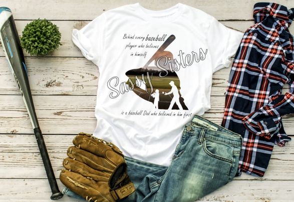 BEHIND EVERY BASEBALL PLAYER IS A DAD