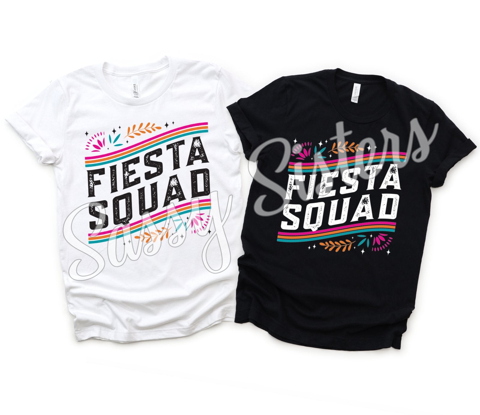 Fiesta Squad Transfer Sassy Sisters