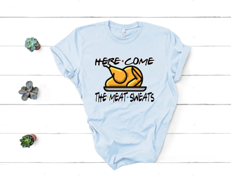 HERE COMES THE MEAT SWEATS - TRANSFER