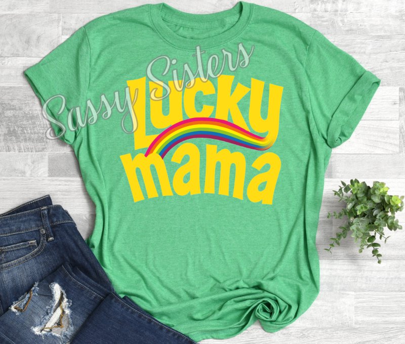 Lucky Mama Rainbow Transfer Sassy Sisters