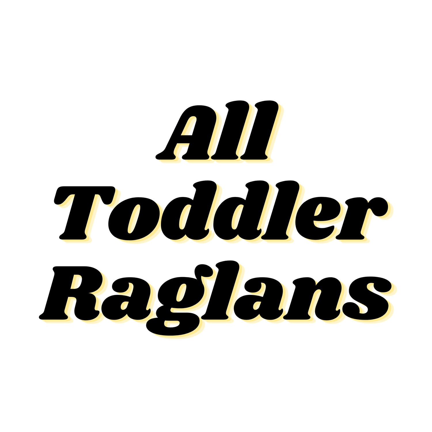 All Toddler Raglans