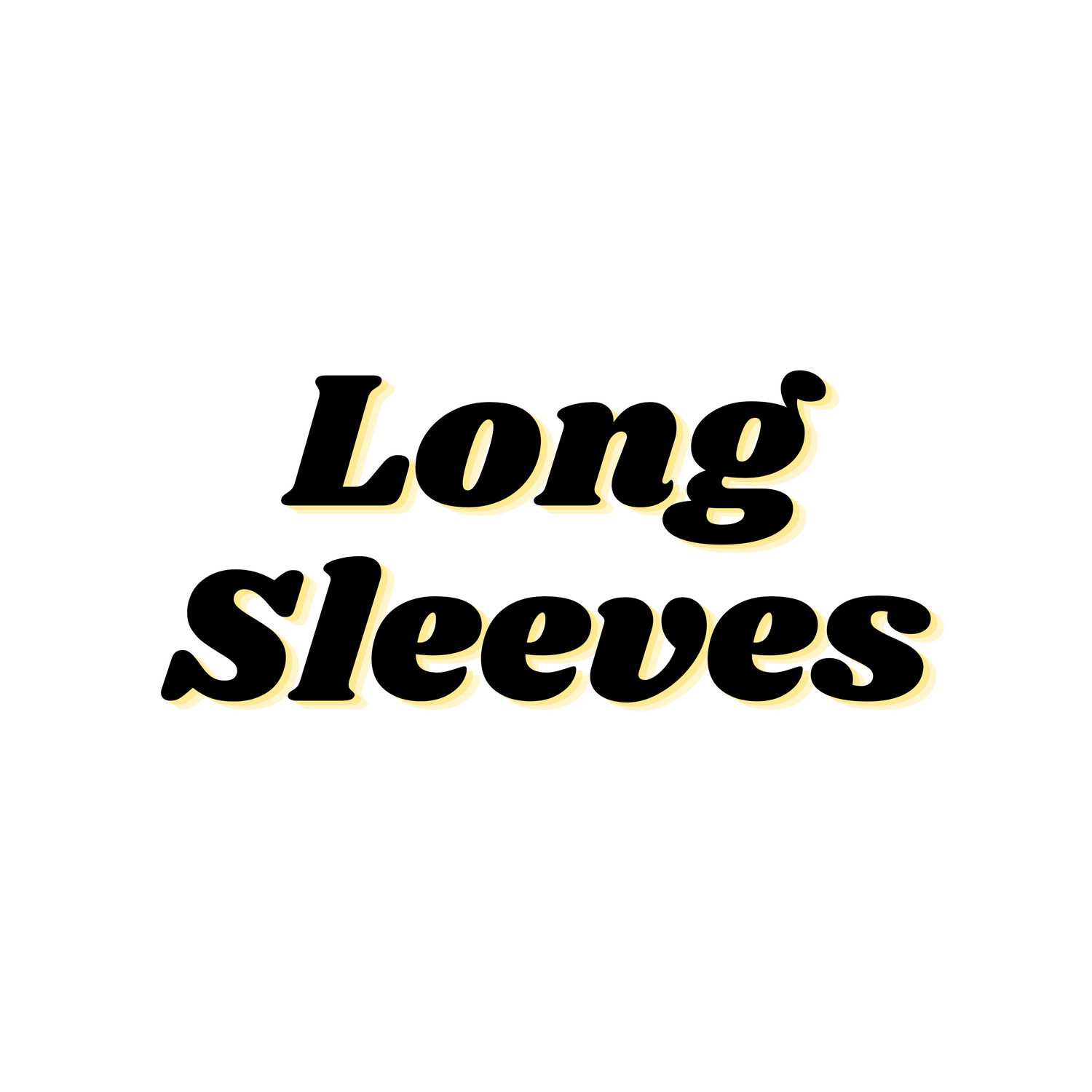 Long Sleeves