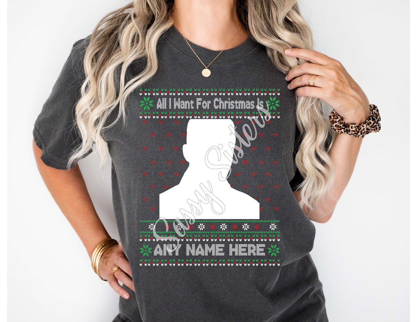 ALL I WANT FOR CHRISTMAS IS ____________ - COMPLETED SHIRT