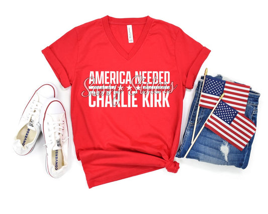 AMERICA NEEDED CHARLIE KIRK