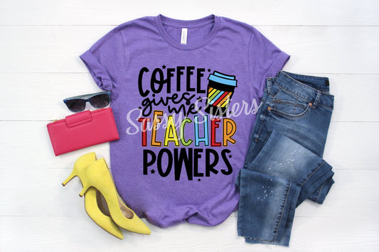 COFFEE GIVES ME TEACHER POWERS - TRANSFER