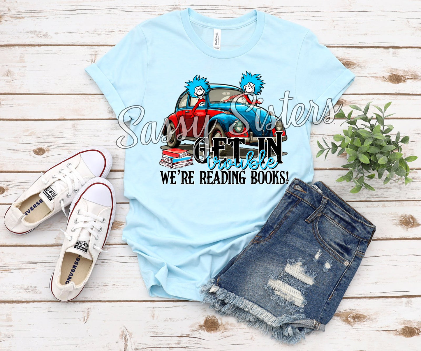 GET IN TROUBLE. WE'RE READING BOOKS - TRANSFER