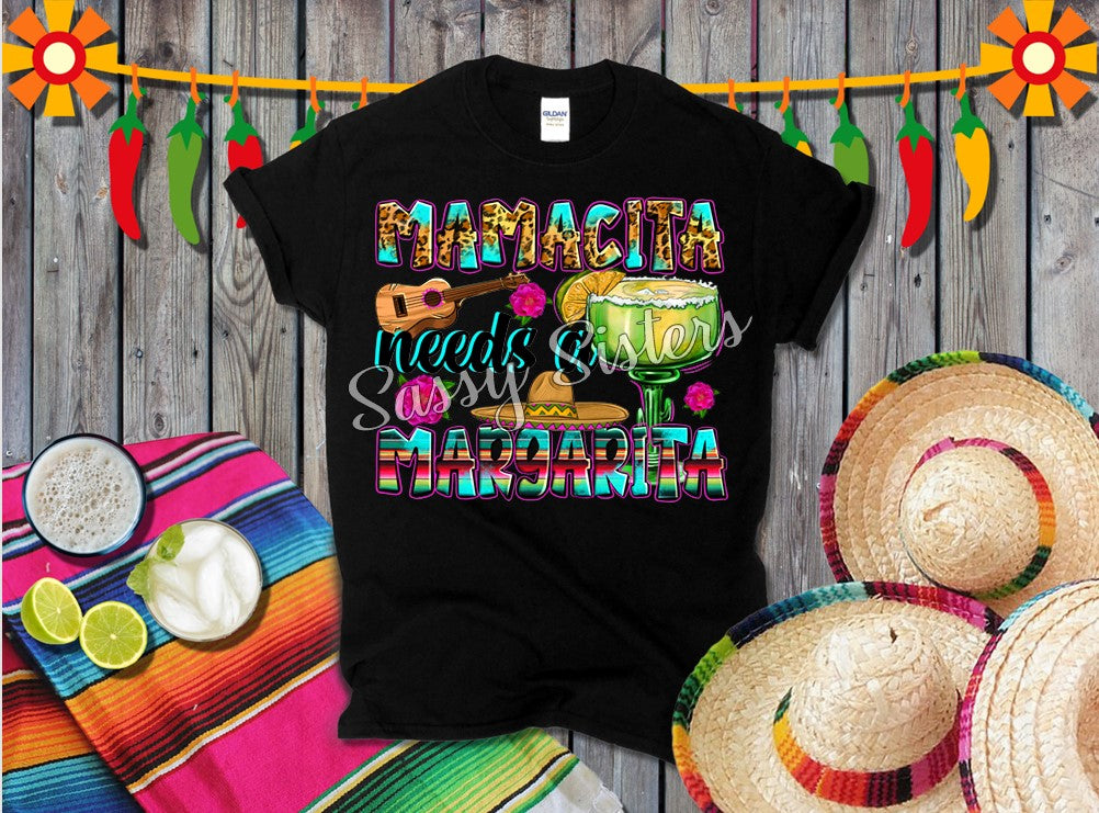 MAMACITA NEEDS A MARGARITA