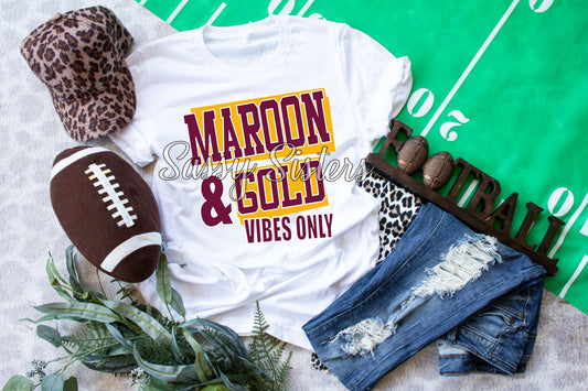 MAROON AND GOLD VIBES ONLY - TRANSFER