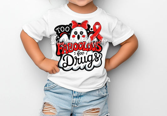 TOO FABOOLUS FOR DRUGS