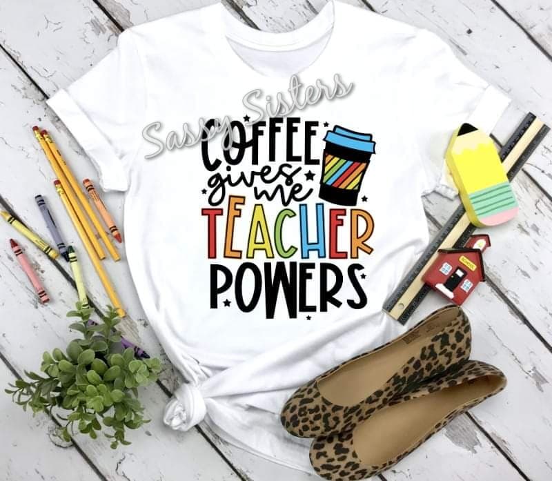 COFFEE GIVES ME TEACHERS POWER - TRANSFER