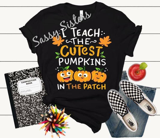 I TEACH THE CUTEST PUMPKINS - TRANSFER