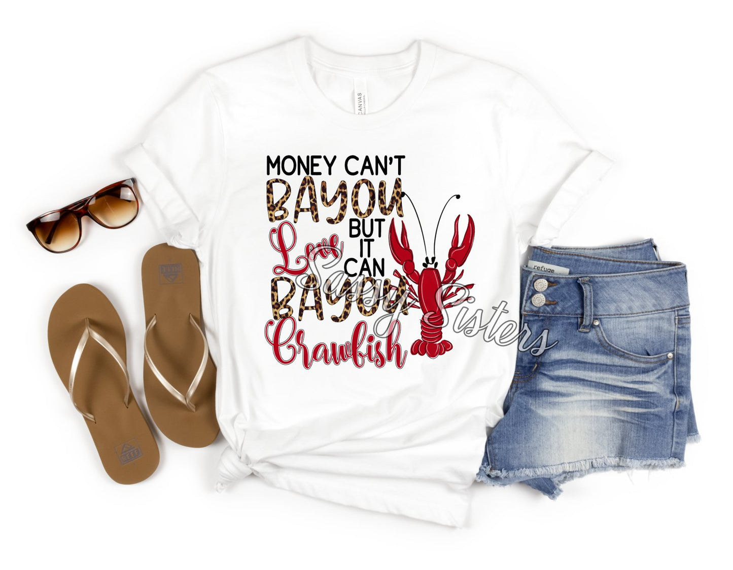 MONEY CAN'T BAYOU LOVE BUT IT CAN BAYOU CRAWFISH - TRANSFER