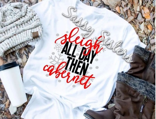 SLEIGH ALL DAY THEN CABERNET - TRANSFER