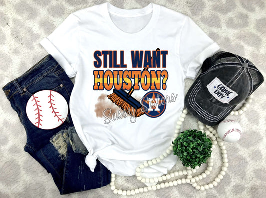 STILL WANT HOUSTON - TRANSFER