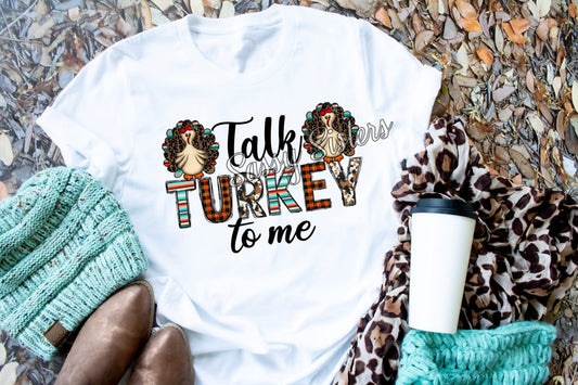 TALK TURKEY TO ME